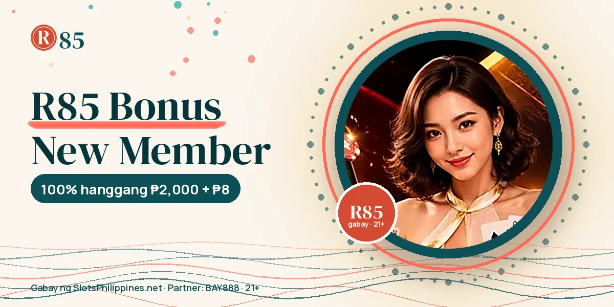 R85 Bonus New Member: 100% Hanggang ₱2,000 at ₱8 Free, May Kwenta