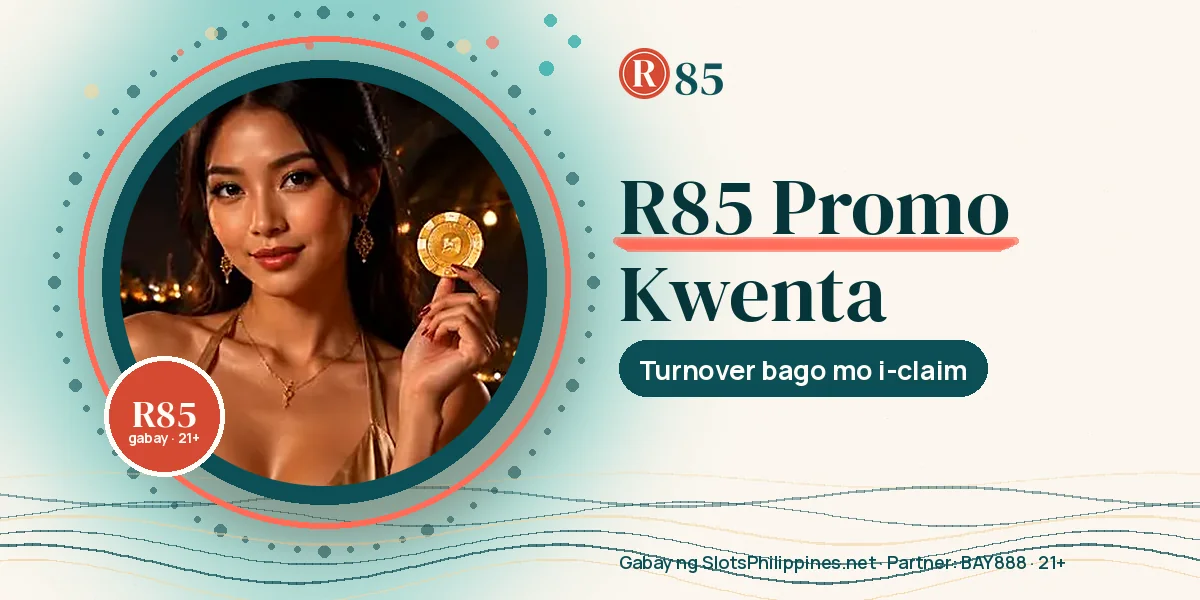 R85 bonus claims na hindi ma-verify kumpara sa nakasulat na terms